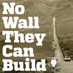 No Wall They Can Build, Episode 1: Introduction
