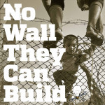 No Wall They Can Build, Episode 10: From East to West, Part I - Chaos and Order, and Transformation