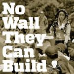 No Wall They Can Build, Episode 11: From East to West, Part II: Solidarity, and Home