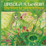 Colonization and Revolt: E. Ornelas on the Radical Potentials of LeGuin's "The Word for World is Forest"