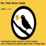 Heartwood Forest Council in NC and Riseup! bird speaks about gag order