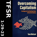 Libertarian Syndicalism with Tom Wetzel