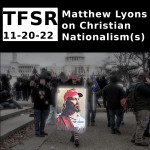 Matthew Lyons on Christian Nationalism(s)