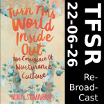 On Nurturance Culture w Nora Samaran (rebroadcast)