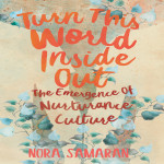 On Nurturance Culture with Nora Samaran