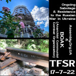 Ongoing Sabotage and Resistance to War in Russia and Ukraine