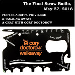 Post-Scarcity, Privilege and Walking Away: A Chat with Cory Doctorow