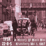 The History of Black Bloc, plus Bad News!