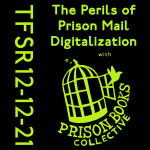 The Perils of Prison Mail Digitization